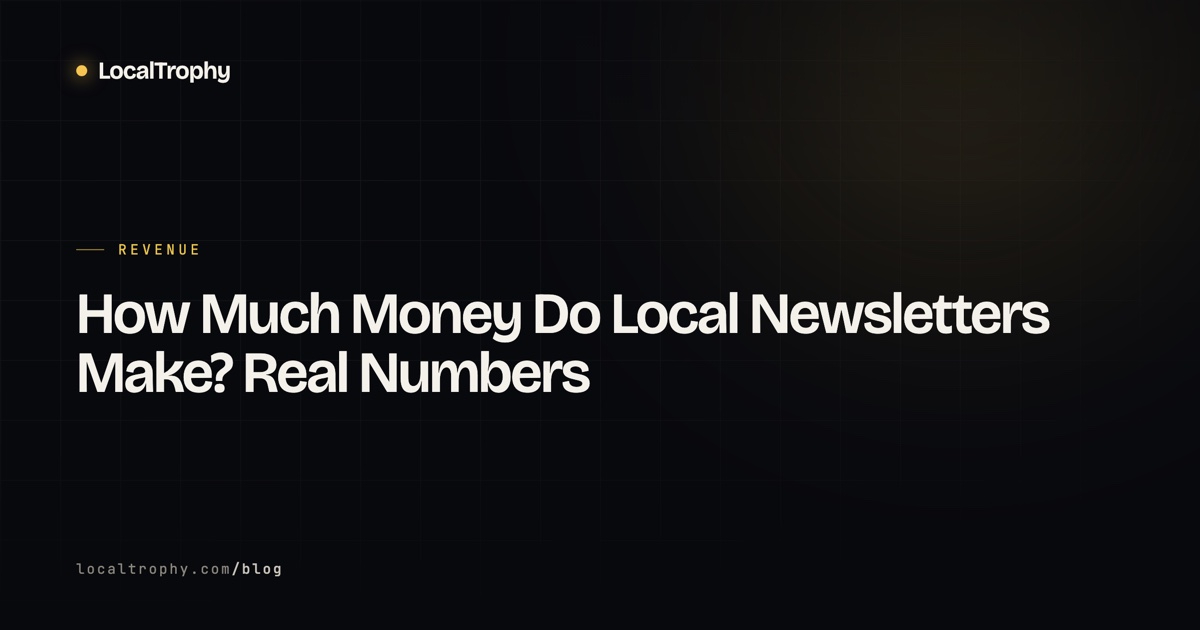 How Much Money Do Local Newsletters Make? Real Numbers