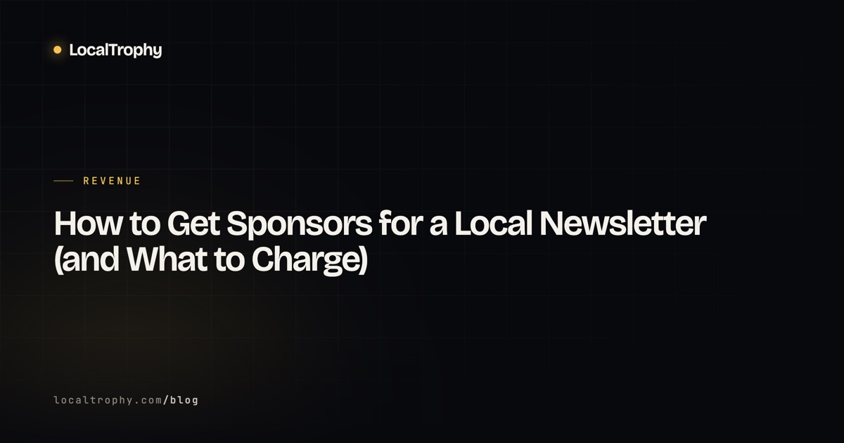 How to Get Sponsors for a Local Newsletter (and What to Charge)
