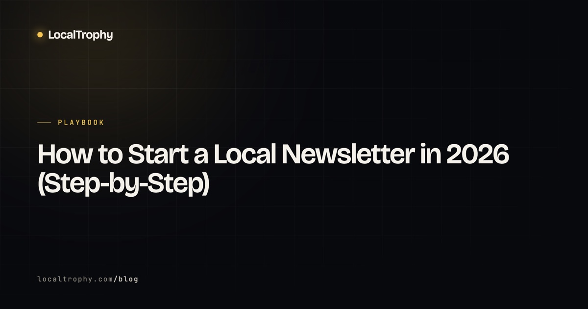 How to Start a Local Newsletter in 2026 (Step-by-Step)