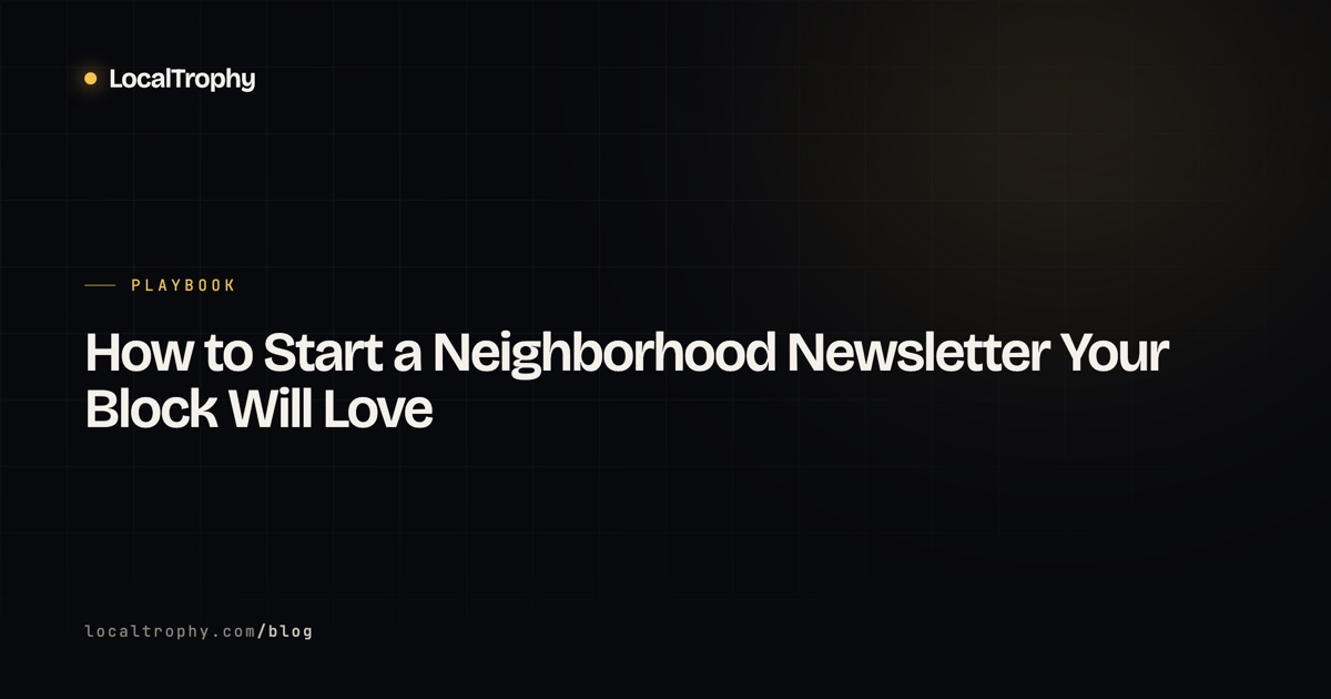 How to Start a Neighborhood Newsletter Your Block Will Love